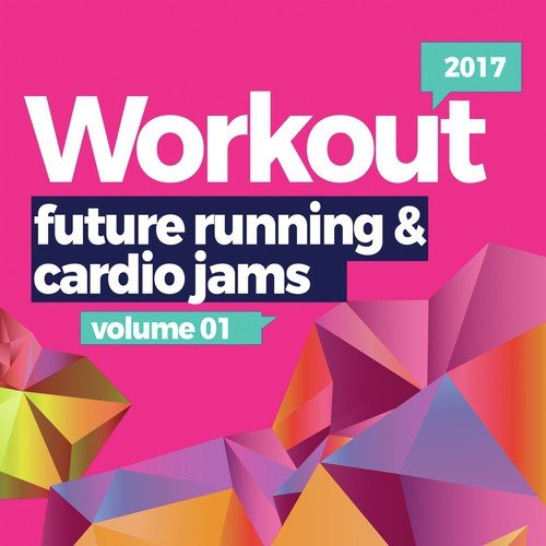 Workout Future Running & Cardio Jams 2017