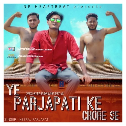 Ye Parjapati Ke Chore Se