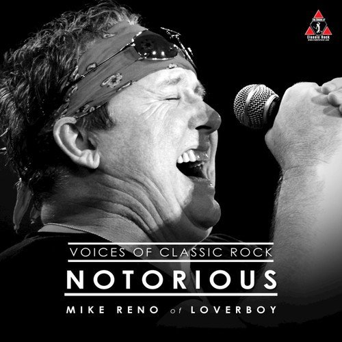 A Double Decade Of Hits "Notorious" Ft. Mike Reno of Loveboy