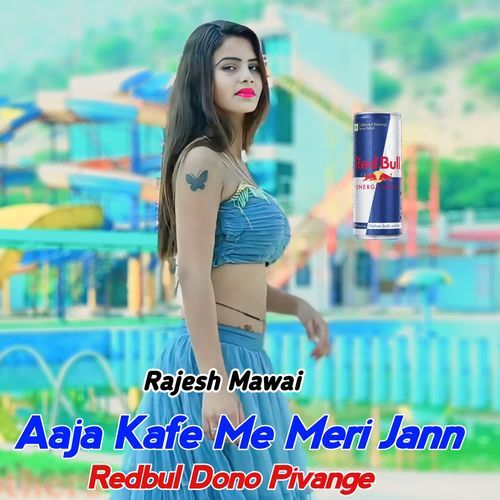 Aaja Kafe Me Meri Jann Redbul Dono Pivange