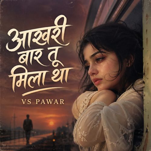 Aakhri Baar Tu Mila Tha 2