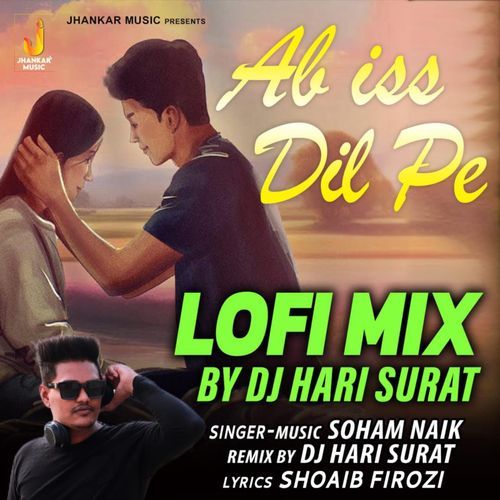 Ab Iss Dil Pe Lofi Mix