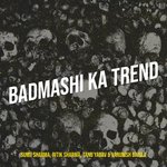 Badmashi Ka Trend