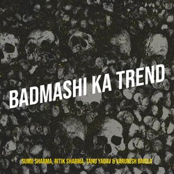 Badmashi Ka Trend-PjEabjVqb1Q