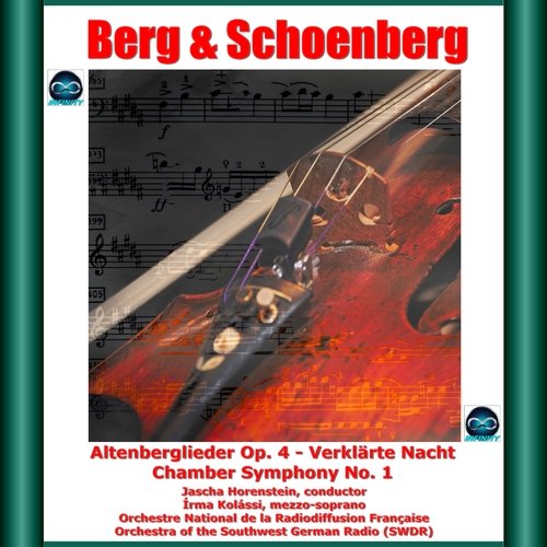 Berg &amp; Schoenberg : Altenberglieder Op. 4 - Verklärte Nacht Chamber - Symphony No. 1_poster_image