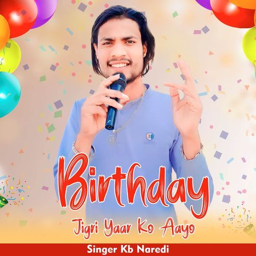 Birthday Jigri Yaar Ko Aayo