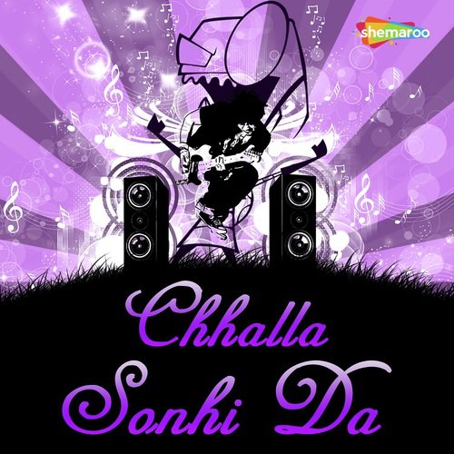 Chhalla Sonhi Da
