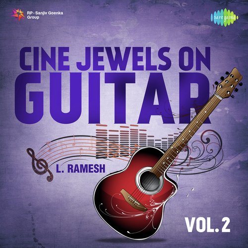 Cine Jewels On Guitar By L Ramesh Vol 2