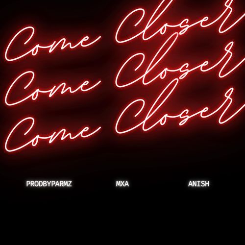 Come Closer