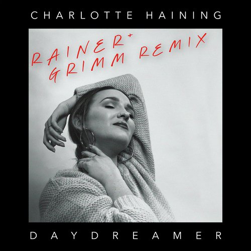 Daydreamer [Rainer + Grimm Remix]