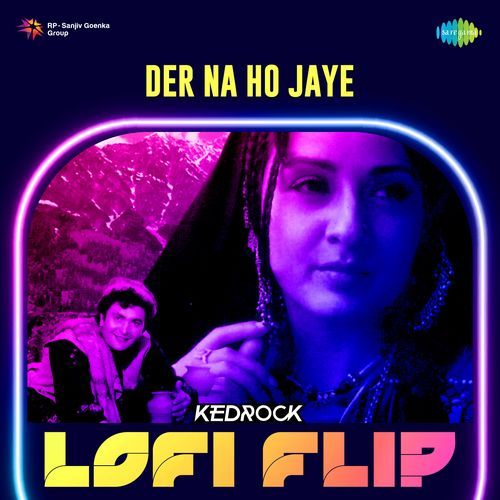 Der Na Ho Jaye (Lofi Flip)