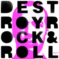 Destroy Rock &amp; Roll (2005 Remaster)