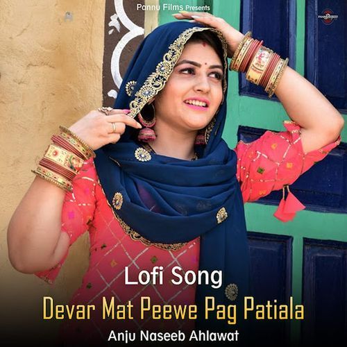Devar Mat Peewe Pag Patiala (Lofi Remix)