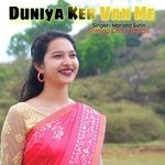 Duniya Ker Van Me