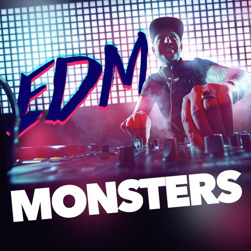 EDM Monsters