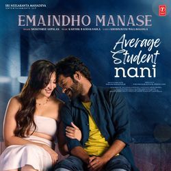 Emaindho Manase (From &quot;Average Student Nani&quot;)-EQsPCTgFRFQ