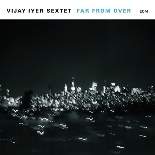 Vijay Iyer Sextet