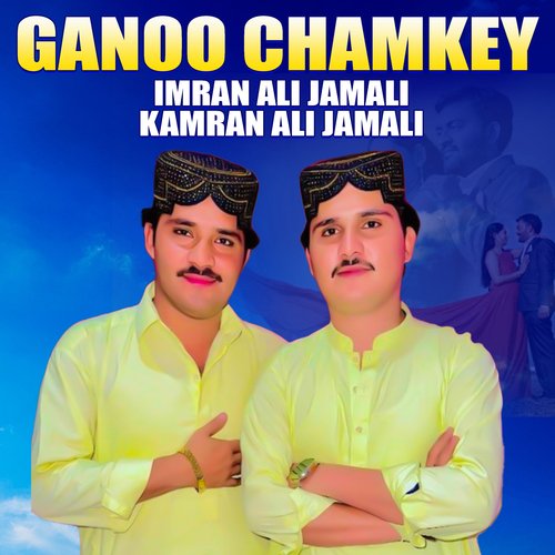 Ganoo Chamkey