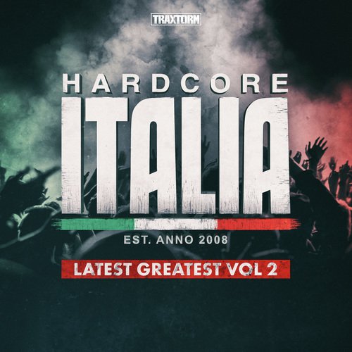 Hardcore Italia - Latest Greatest Vol. 2