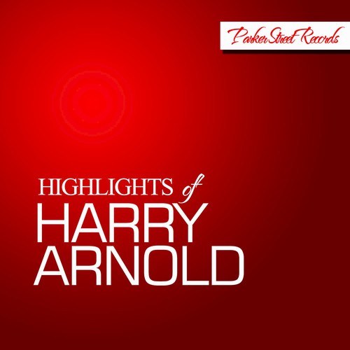 Highlights of Harry Arnold