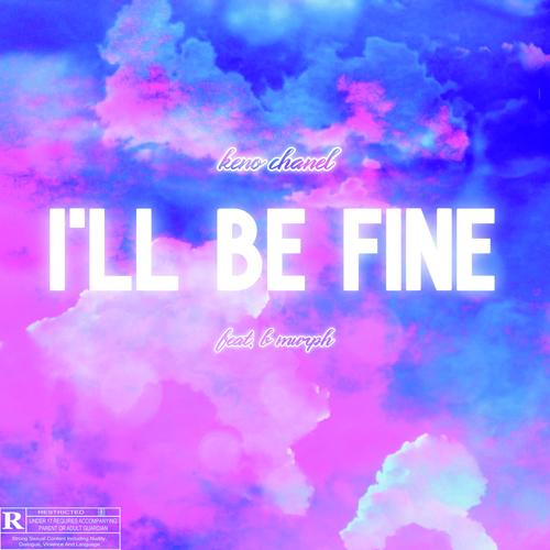 I'll Be Fine