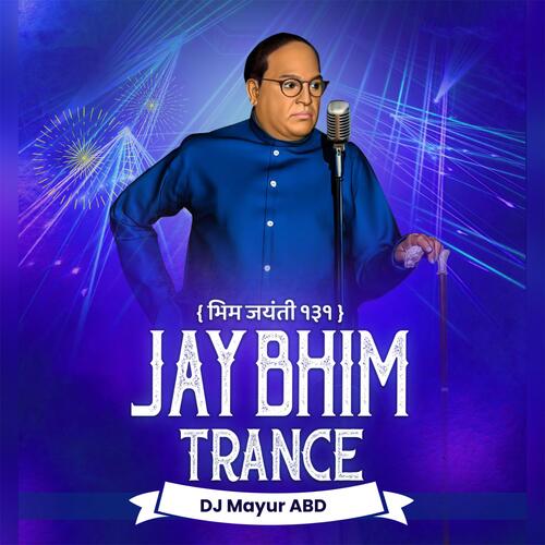 Jay Bhim Trance 7