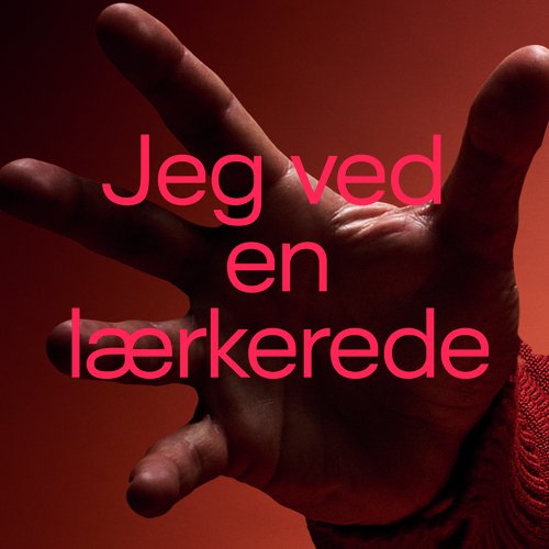 Jeg ved en lærkerede