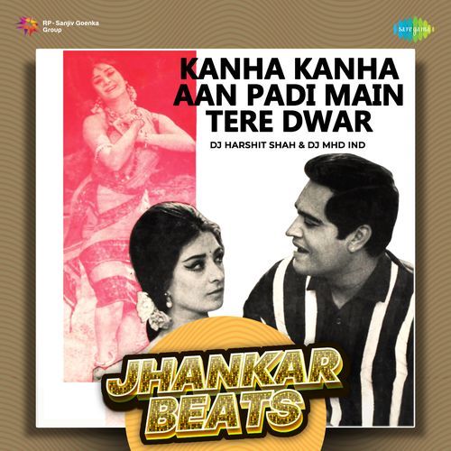 Kanha Kanha Aan Padi Main Tere Dwar - Jhankar Beats