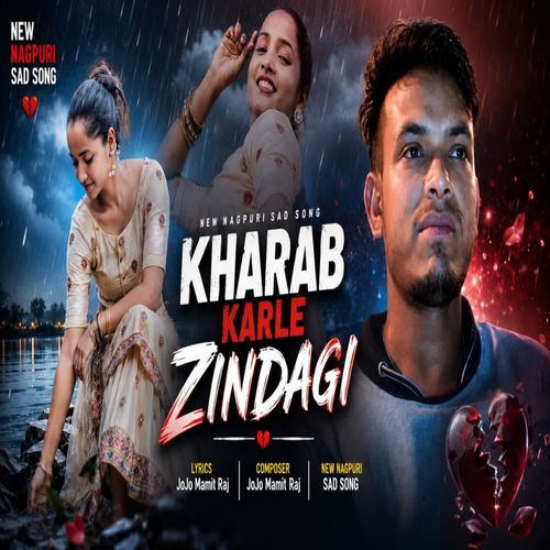 Kharab Karle Zindagi