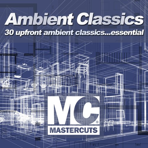 MASTERCUTS AMBIENT CLASSICS