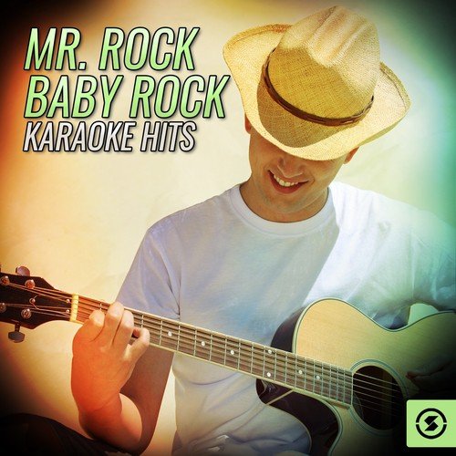 Mr. Rock Baby Rock Karaoke Hits