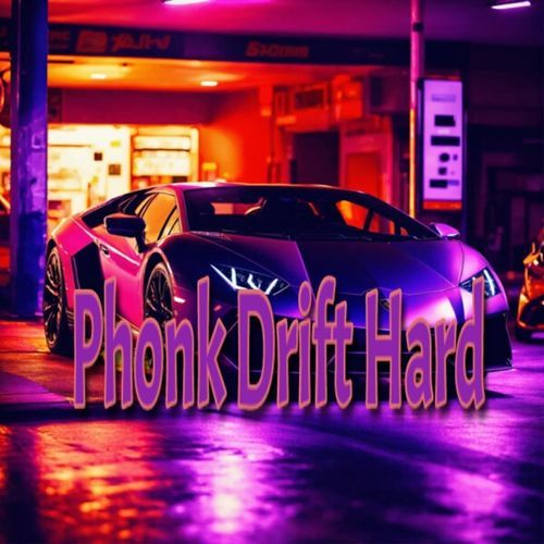 Phonk Drift Hard