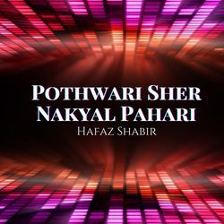 Pothwari Sher Nakyal Pahari-RQVabjNJRVs