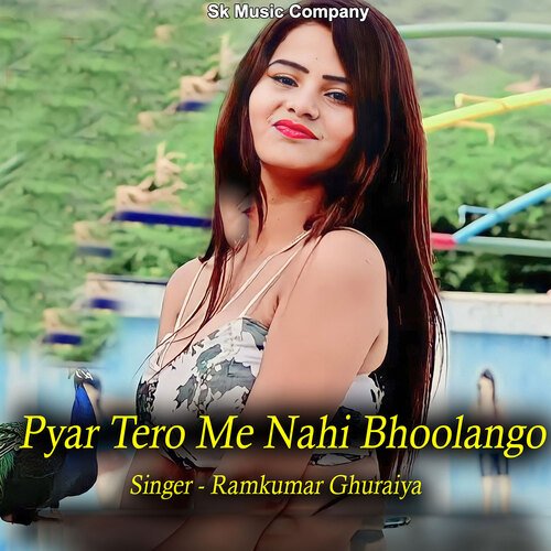 Pyar Tero Me Nahi Bhoolango