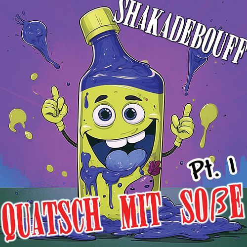 Quatsch mit Soße (Pt. 1)