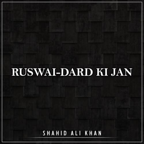 Ruswai Dard Ki Jan