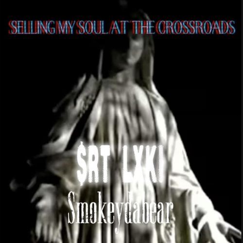 SELLING MY SOUL AT THE CROSSROADS cover art
