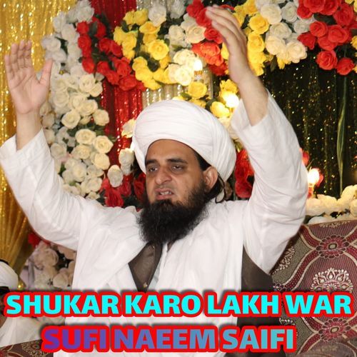 Shukar Karo Lakh War