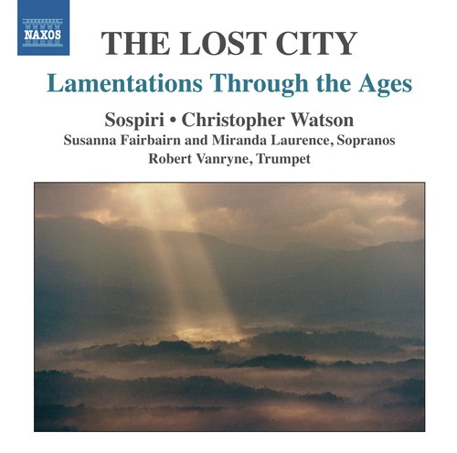 The Lost City: Lamentations Through the Ages