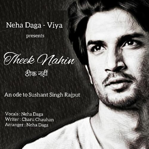 Theek Nahin (An ode to Sushant Singh Rajput)