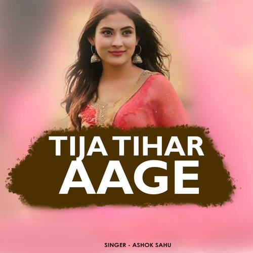 Tija Tihar Aage