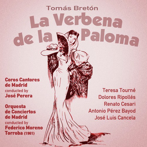 Tomás Bretón: La Verbena de la Paloma [Zarzuela en Un Acto] (1961)