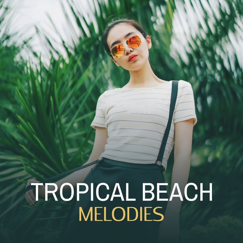 Tropical Beach Melodies