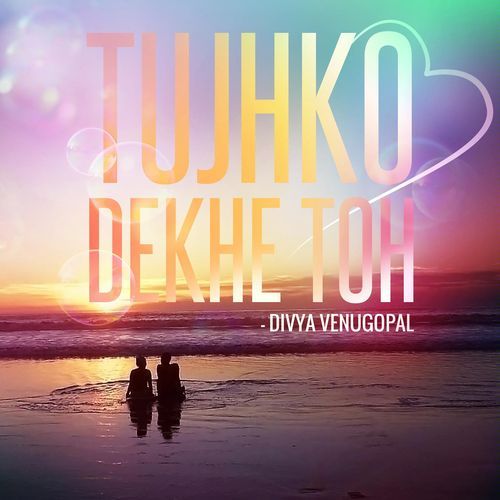 Tujhko Dekhe Toh