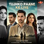 Tujhko Paane Ke Liye