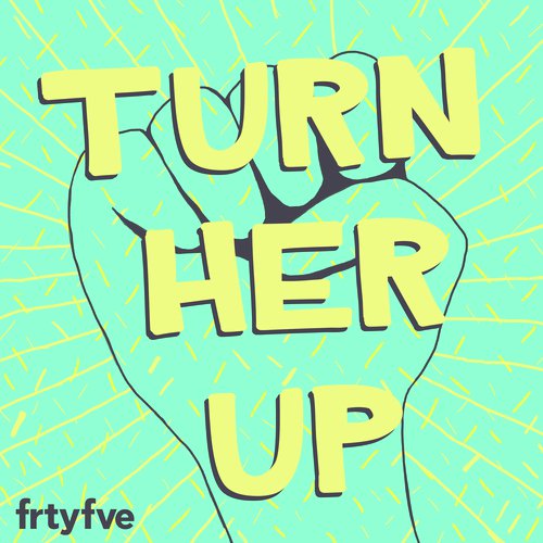 Turn Her Up_poster_image