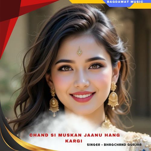 chand si muskan jaanu hang kargi