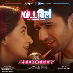 Adhoorey (Original Soundtrack from Kill Dill)