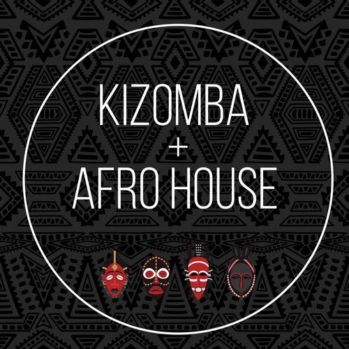 Afro House & Kizomba