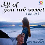 All Of You Are Sweet artwork